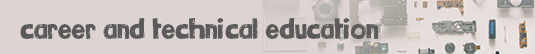 Career and Technical Education