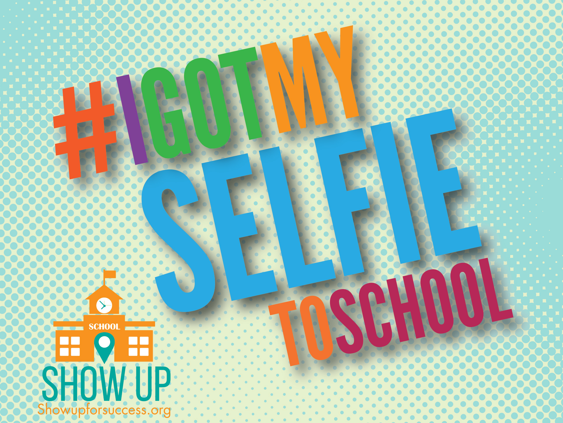 Students SOESD Show Up Attendance Campaign