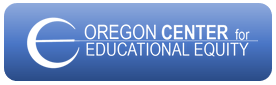 Oregon Center for Educational Equity 